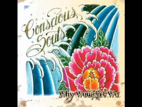 Conscious Souls-Throw 'em Away