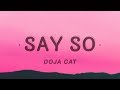 Doja Cat Say So Lyrics von Cakes amp Ecl Doja Cat Say So Lyrics von Cakes amp Ecl