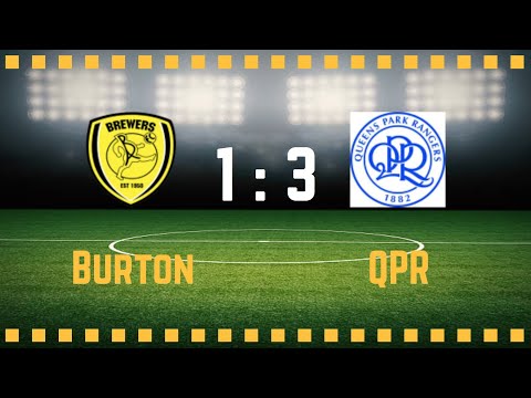 Burton 1-3 QPR  |  13/01/2018