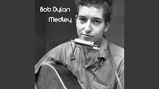 Bob Dylan Medley: You're No Good / Talkin' New York / In My Time of Dyin' / Man of Constant...