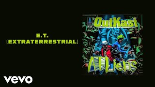 Outkast - E.T. (Extraterrestrial) (Official Audio)