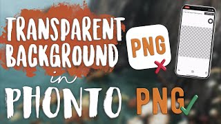 How to get a Transparent Background in Phonto | Kayla