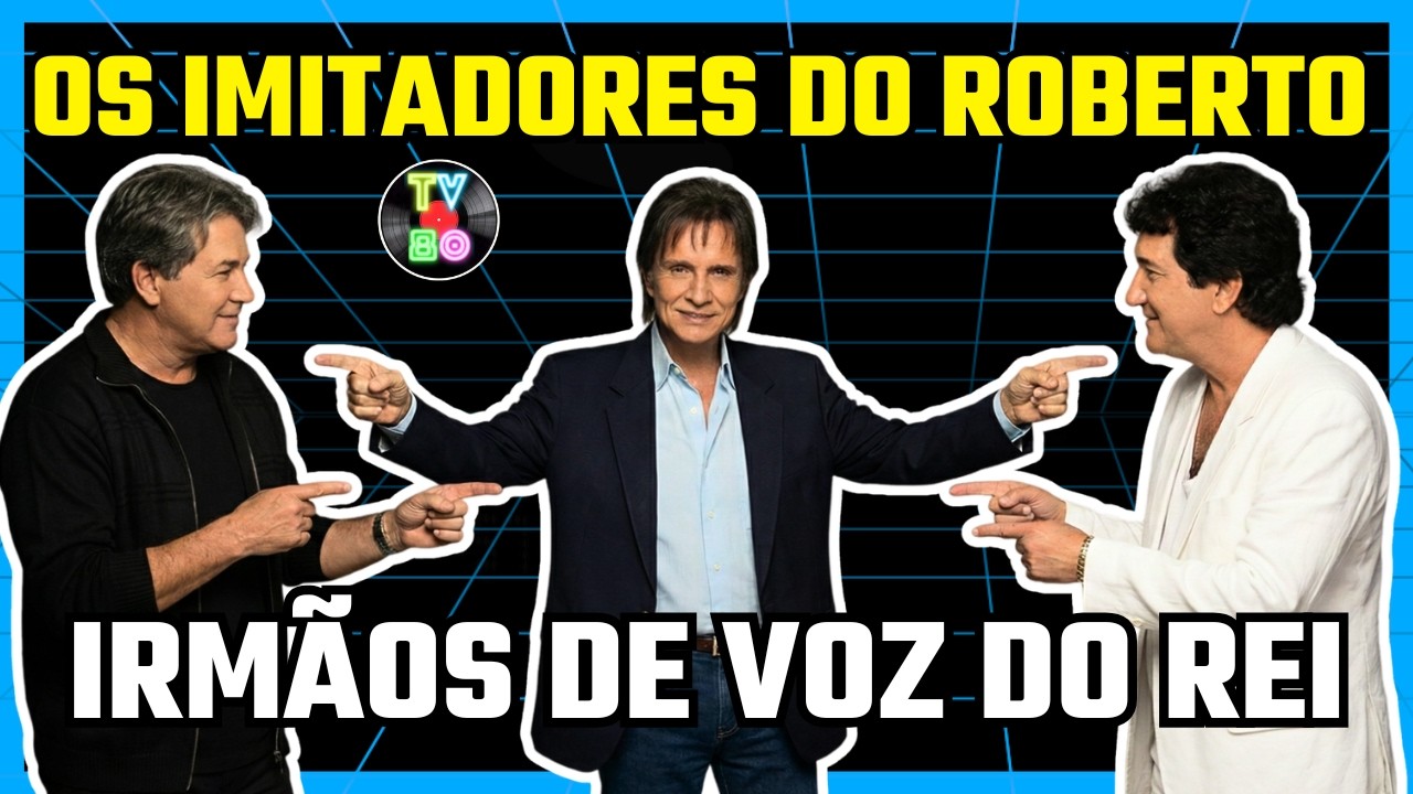 Imitadores do Roberto Carlos: Uma Viagem pelo Multiverso do Rei - TV80