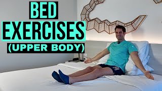 Upper Body Bed Exercises for Seniors (17-Minutes) | Strengthening Exercises to do In Bed |