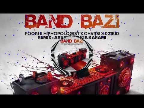 Arsalan & Kia Karami - Band Bazi (Poori X HipHopoLogist X Chvrsi X 021Kid)