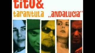 Tito and Tarantula - Missed Your Eyes