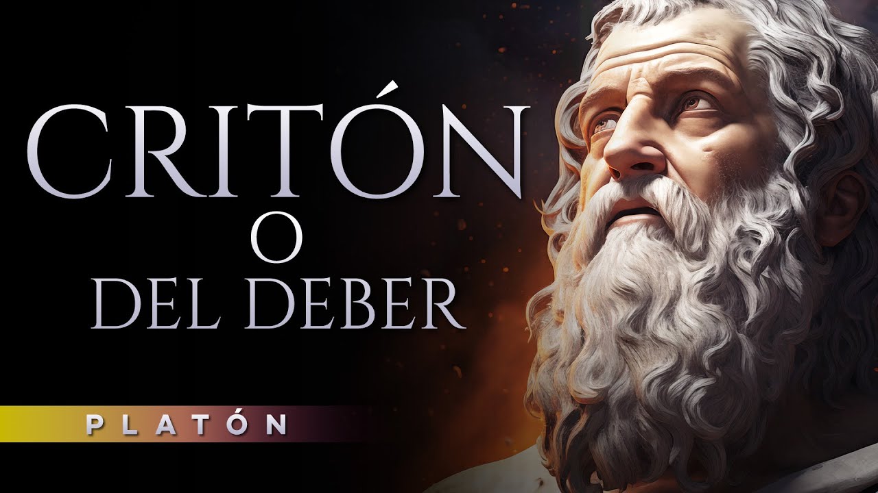 ¿Cuál es NUESTRO DEBER? | Critón o del Deber | Platón