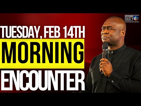 [TUESDAY FEB 14TH] MORNING SUPERNATURAL ENCOUNTER WITH THE WORD OF GOD | APOSTLE JOSHUA SELMAN