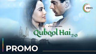 Qubool Hai 2.0 | Promo | A ZEE5 Original | Streaming Now On ZEE5