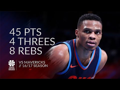 Russell Westbrook 45 pts 4 threes 8 rebs vs Mavericks 16/17 season