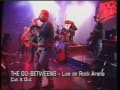the Go-Betweens - Cut It Out live on Rock Arena