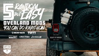 5 *Random* but EASY Overlanding Mods