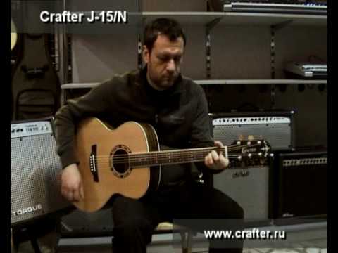 Обзор акустической гитары Crafter J-15/N