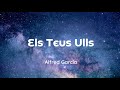 Alfred García - Els Teus Ulls (Lletra)