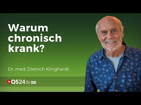 Warum chronisch krank? | Dr. med. Dietrich Klinghardt | QS24 29.06.2020