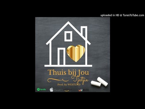 Tjatjie - Thuis Bij Jou (prod by WESTLND)