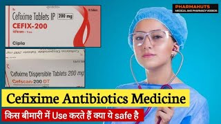 CEFIXIME ANTIBIOTIC MEDICINE | cefixime tablet 50mg, 100mg, 200mg | USE | SIDE EFFECTS | WARNINGS