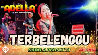 Download lagu SABILA PERMATA - TERBELENGGU - ADELLA ' IN KENDAL, ANIJAYA AUDIO // AIRIN DIGIMEDIA mp3 Download lagu SABILA PERMATA - TERBELENGGU - ADELLA ' IN KENDAL, ANIJAYA AUDIO // AIRIN DIGIMEDIA mp3