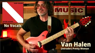 Van Halen | (Intruder) Pretty Woman | Guitar Cover | No Vocals