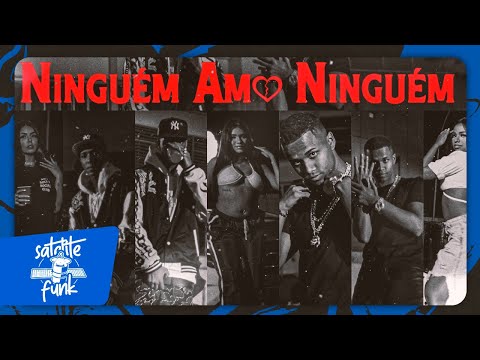 Menor MC feat. DJ Matt-D - Ninguém Ama Ninguém (Clipe Oficial)