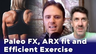 Keith Norris - Paleo FX, ARX fit and Efficient Exercise - Podcast #137