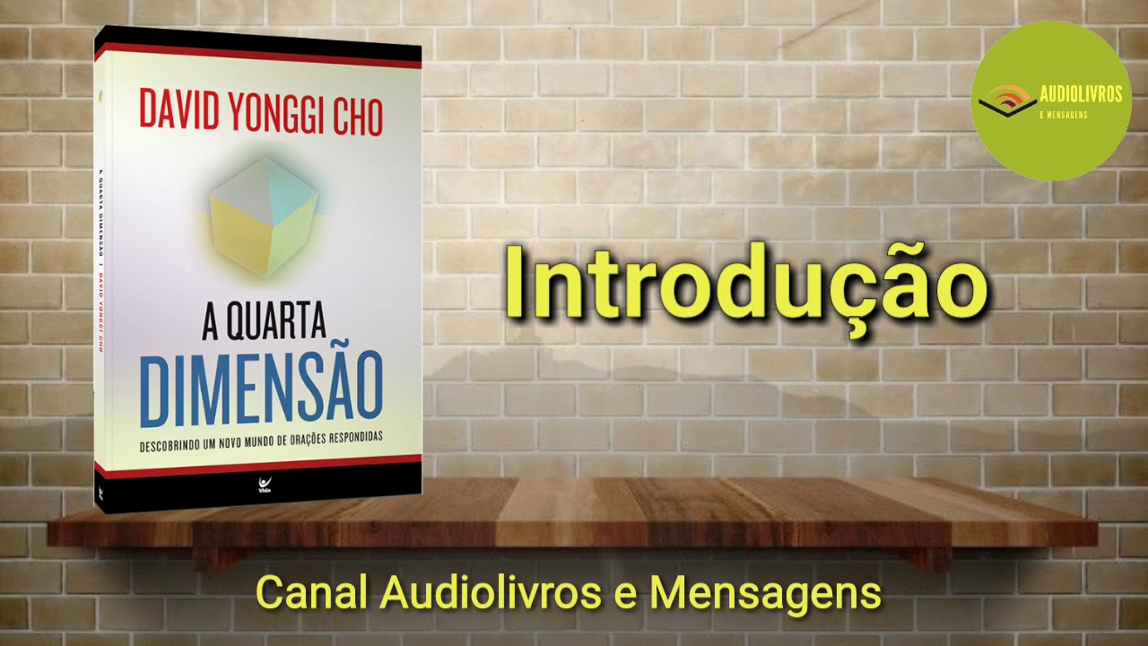 Livro A Quarta Dimensão - Introdução/David Yonggi cho
