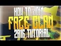 HOW TO JOIN FAZE CLAN 2016 TUTORIAL HOW TO JOIN FAZE CLAN 2016 TUTORIAL