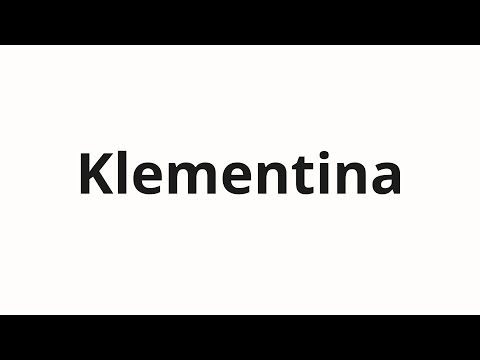 How to pronounce Klementina | Клементина (Clementine in Russian)