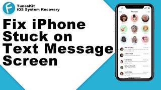 6 Solutions to Fix iPhone Stuck on Text Message Screen