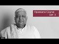 10 Day Vipassana Course - Day 3  (English)