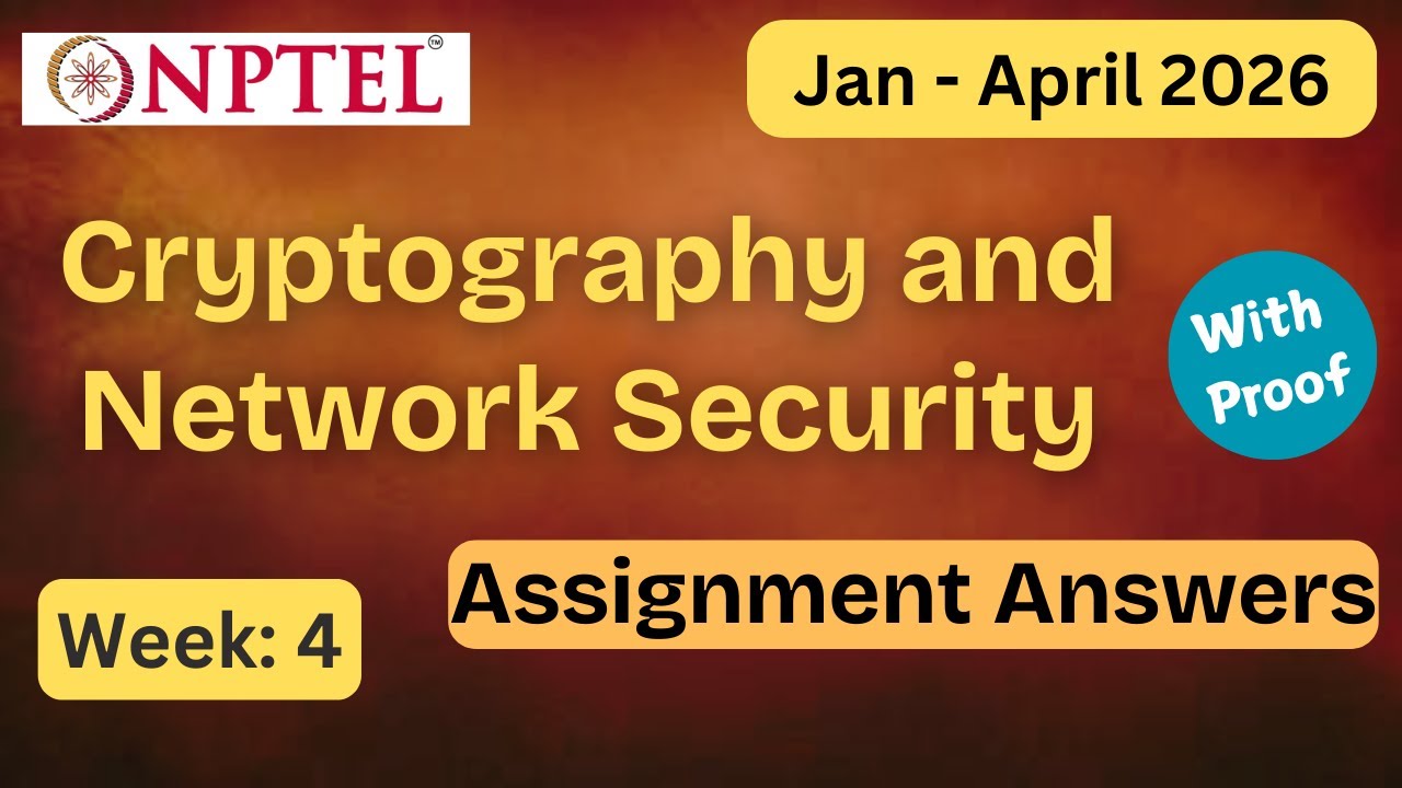 NPTEL Cryptography and Network Security Week 4 Assignment Answers With Explanation  | Jan–Apr 2026