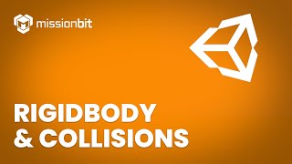 Rigidbody and Collisions | Unity Tutorial