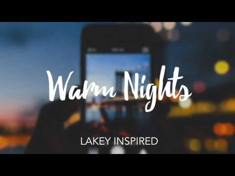 LAKEY INSPIRED - Warm Nights