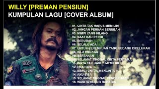 Download lagu WILLY [PREMAN PENSIUN] KUMPULAN LAGU [COVER ALBUM] mp3