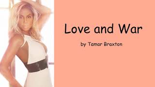 Love and War by Tamar Braxton (Lyrics)