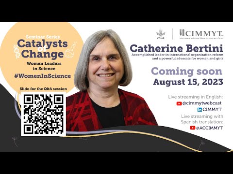 Women Leaders in Science - Catherine Bertini