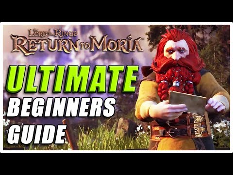 ULTIMATE BEGINNERS GUIDE TO RETURN TO MORIA | NO SPOILERS | ALL GAMEPLAY