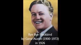 Bye Bye Blackbird - Gene Austin (1926)