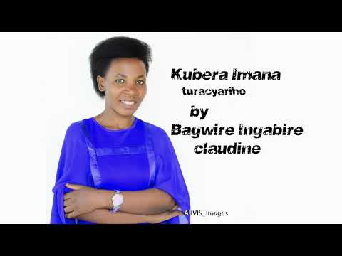 Kubera Imana by Bagwire Ingabire Claudine