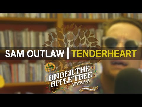 Sam Outlaw - 'Tenderheart' | UNDER THE APPLE TREE