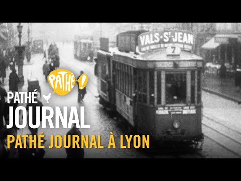 1932 – Pathé Journal in Lyon | Pathé Journal