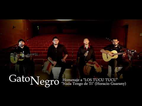 Nada Tengo de Ti - GATO NEGRO - De Horacio Guarany