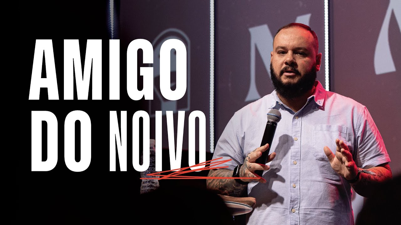A MENSAGEM DO AMIGO DO NOIVO - Victor Vieira