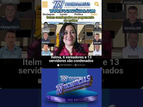 Transnepotismo em Santa Terezinha do TO: ex-prefeita Itelma, 6 vereadores e 13 servidores condenados