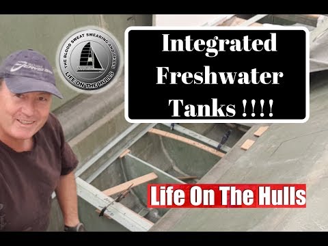 Ep071 Integrated Fresh Water Tanks  - Life On The Hulls Catamaran Build