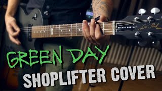 Green Day - Shoplifter - Guitar Cover