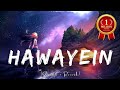 Hawayein Slowed Reverb Arijit Singh Songs Lofi MixHawayein Lyric Video Jab Harry Met Sejal