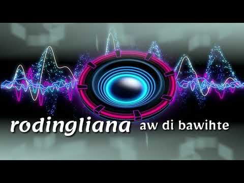 Rodingliana - aw di bawihte