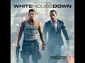 White House Down - Opening Theme - Thomas Wander & Harald Kloser