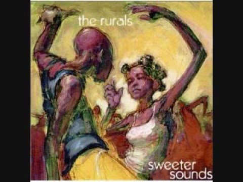 The Rurals - Sweeter Sound